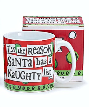 I'm the Reason Santa Has a Naughty List Christmas Mug