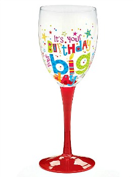 It's Your Birthday and Your Big Day Wine Glass
